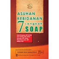 Asuhan Kebidanan 7 Langkah SOAP