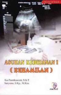 Asuhan Kebidanan I : Kehamilan