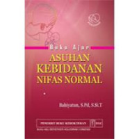 Buku Ajar Asuhan Kebidanan Nifas Normal