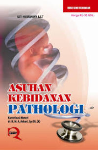 Asuhan Kebidanan Pathologi