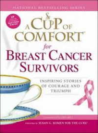 A Cup Of Comfort For Breast Cancer Survivors: Wanita-wanita Tangguh Pelawan kanker Payudara