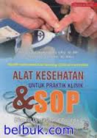 Alat Kesehatan Untuk Praktik Klinik & SOP