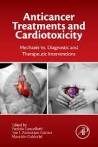 Anticancer Treatment and Cardiotoxicity: Mechanisms, Diagnostic, and Therapeutic Interventions