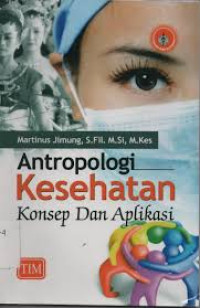 Antropologi Kesehatan: kesehatan dan Aplikasi