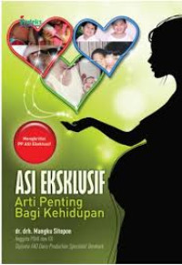 ASI Ekslusif: Arti Penting Bagi Kehidupan