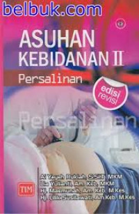 Asuhan Kebidanan II: Persalinan