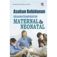 Asuhan Kebidanan Kegawatdaruratan Maternal & Neonatal