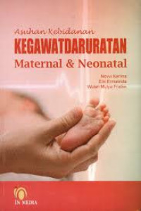 Asuhan Kebidanan Kegawatdaruratan Maternal dan Neonatal