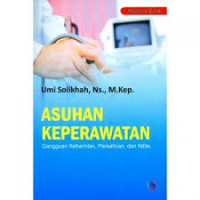 Asuhan Keperawatan: Gangguan Kehamilan, Persalinan, dan Nifas