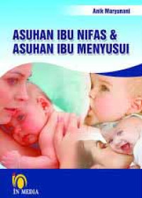 Asuhan Ibu Nifas dan Asuhan Ibu Menyusui