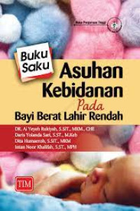 Buku Saku Asuhan Kebidanan Pada  Bayi Berat  Lahir Rendah