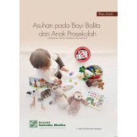 Asuhan pada Bayi Balita dan Anak Prasekolah: Manajemen Asuhan Kebidanan Komprehensif