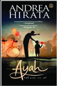 Ayah: Sebuah Novel