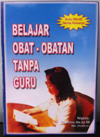 Belajar Obat-obatan Tanpa Guru