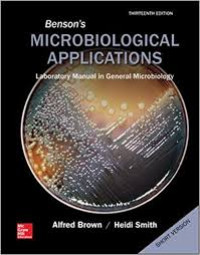 Benson's Microbiological Applications: Laboratory Manual in General Microbiology