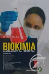 Biokimia : konsep-konsep dan latihan soal