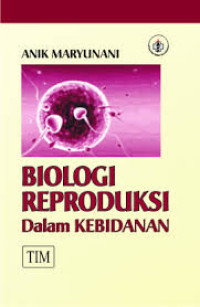 Biologi Reproduksi Dalam Kebidanan