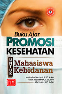 Buku Ajar promosi Kesehatan Untuk Mahasiswa Kebidanan