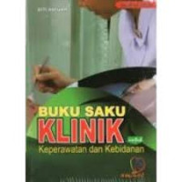 Buku Saku Klinik Untuk Keperawatan dan Kebidanan