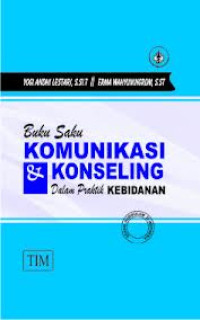 Buku Saku Komunikasi dan Konseling Dalam Praktik Kebidanan