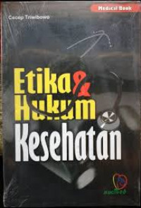 Etika dan Hukum Kesehatan