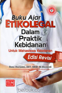 Buku Ajar Etikolegal dalam Praktik Kebidanan: Untuk Mahasiswa Kebidanan