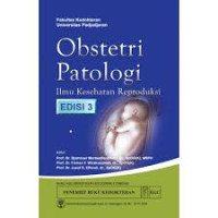 Obstetri Patologi: Ilmu Kesehatan Reproduksi