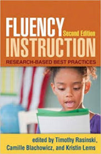 Fluency Instruction: Research Based Best Practices