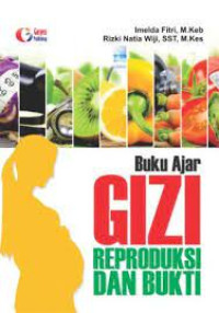 Buku Ajar Gizi Reproduksi dan Bukti