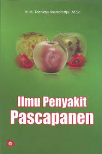 Ilmu Penyakit Pasca Panen