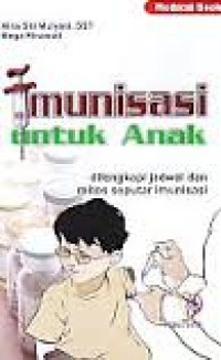 Imunisasi Untuk Anak: Dilengkapi Jadwal dan Mitos Seputar Imunisasi