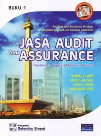 Jasa audit dan assurance : pendekatan terpadu adaptasi  indonesia buku 1