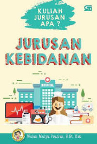 Kuliah Jurusan Apa?: Jurusan Kebidanan