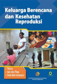 Keluarga Berencana dan Kesehatan Reproduksi