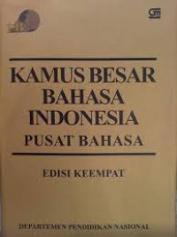 Kamus Besar Bahasa Indonesia : Pusat Bahasa