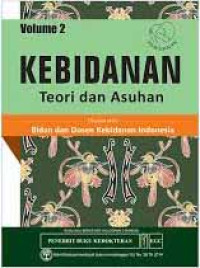 Kebidanan: Teori dan Asuhan Vol.2