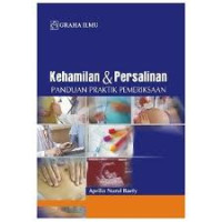 Kehamilan dan Persalinan: Panduan Praktik Pemeriksaan