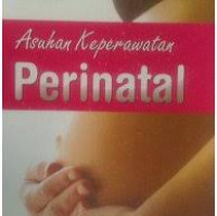 Asuhan Keperawatan Perinatal