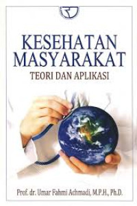 Kesehatan Masyarakat: Teori dan Aplikasi