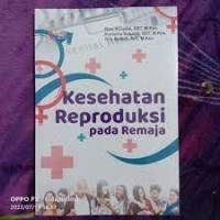 Kesehatan Reproduksi Pada Remaja