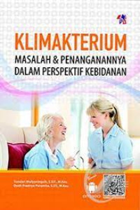 Klimaterium: Masalah dan penanganannya dalam perspektif kebidanan