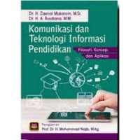 Komunikasi dan Teknologi Informasi Pendidikan: Filososfi , Konsep dan Aplikasi