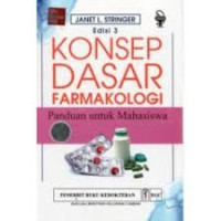 Konsep Dasar Farmakologi:Panduan Untuk Mahasiswa