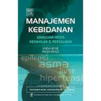 Manajemen Kebidanan:Gangguan Medis Kehamilan dan Persalinan