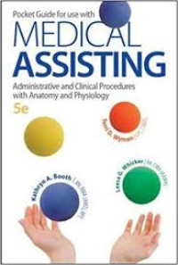 Medical Assisting: Administrative and Clinical Procedures with Anatomy and Physiology