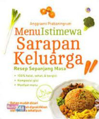 Menu Istimewa Sarapan Keluarga: Resep Sepanjang Masa