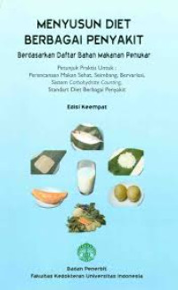 Menyusun Diet Berbagai Penyakit:Berdasarkan Daftar Bahan Makanan Penukar