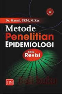 Metode Penelitian Epidemiologi: Edisi Revisi