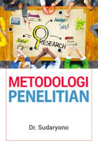 Metodologi Penelitian: Kuantitatif, Kualitatif, dan Mix Method