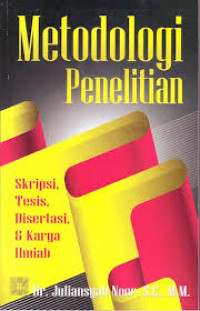 Metodologi Penelitian: Skripsi, Tesis, Disertasi dan Karya Ilmiah